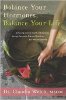 Balance Your Hormones, Balance Your Life by Claudia Welch.